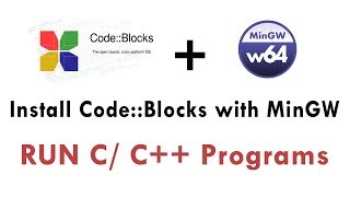 Install CodeBlocks with MinGW in Windows 10 Run CC Programs Using CodeBlocks [upl. by Aniretac]