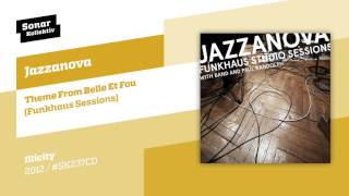 Jazzanova  Theme From Belle Et Fou Funkhaus Sessions [upl. by Arrak]