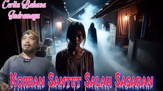 Korban Santet Salah Sasaran  Cerita Bahasa Indramayu [upl. by Lunseth]