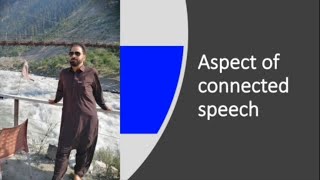 Connected Speech  Assimilation  Types of Assimilation  Aspects of Connected Speech [upl. by Aitram]