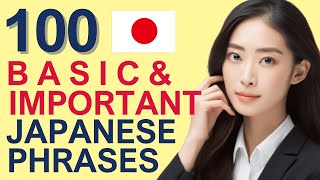 【Basics】100 Important Japanese Phrases for Daily Conversations【Formal】 [upl. by Youlton233]