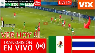 México vs Tailandia En Vivo Partido Hoy Juega MEXICO VS TAILANDIA donde ver PARTIDO FEMENIL TUDN [upl. by Dorin]