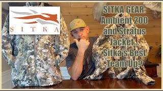 Sitka Gear Ambient 200 and Stratus Jacket Team Up [upl. by Sutelc]