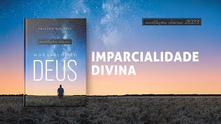 Meditações Diárias 25 Fevereiro  IMPARCIALIDADE DIVINA l Maravilhoso Deus [upl. by Ailama]