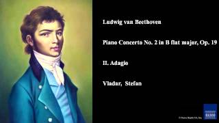 Ludwig van Beethoven Piano Concerto No 2 in B flat major Op 19 II Adagio [upl. by Airot682]