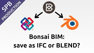 Bonsai formerly BlenderBIM save as an IFC or a Blend file [upl. by Auehsoj]