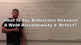 Weld Discontinuity Vs Weld Defect [upl. by Leibrag]