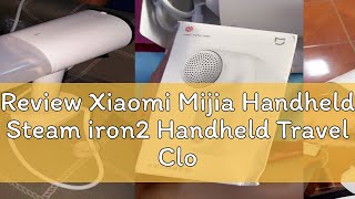 Review Xiaomi Mijia Handheld Steam iron2 Handheld Travel Clothes Portable Hand Iron Steamer For Clo [upl. by Luapnaej398]