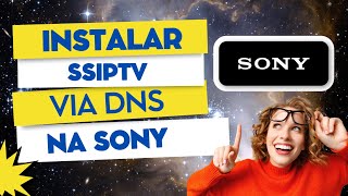 🔴 DNS NA SONY BRAVIA COM SSIPTV 🔴 [upl. by Lyrej]