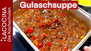 Ungarische Gulaschsuppe  das Rezept für die kalten Tage  La Cocina [upl. by Ariday]