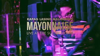 Kapag Lasing Malambing by Mayonnaise Live at The Social House [upl. by Auberon322]