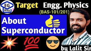 Unit 5th L51 About Superconductors  Engg Physics by Lalit sir superconductor nano virulphysics [upl. by Enner]