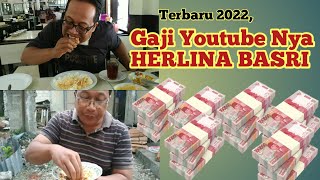 GAJI HERLINA BASRI DARI YOUTUBE TERBARU 2022 ⬆️ [upl. by Estel375]