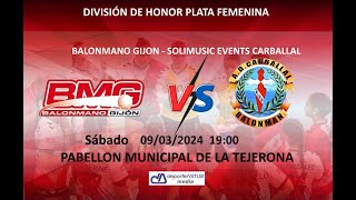 BALONMANO GIJON SOLIMUSIC EVENTS CARBALLAL J22 DIVISIÓN DE HONOR PLATA FEM [upl. by Hathaway]