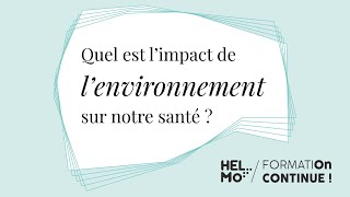 Webinaire  Quel est limpact de lenvironnement sur notre santé [upl. by Cheyne]