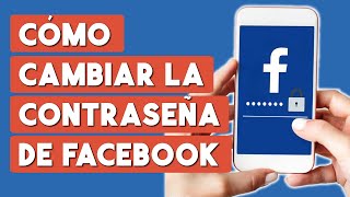 Como Cambiar la Contraseña de Facebook en Celular 2024 [upl. by Retsam]