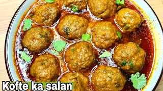 Kofte Ka Salan Ki Perfect Easy Authentic Recipe 🔥 [upl. by Aelegna67]