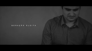 GERAÇÃO ELEITA I Éder Carvalho  lyric vídeo  cd Totalmente Teu [upl. by Ahsenauq]