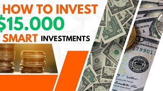 How to Invest 15000 8 Smart Investments [upl. by Natasha176]