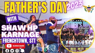 LIVE Shaw HP amp Karnage 2023 Fathers Day in Frenchtown St Thomas usvi fathersday2023 calypso stt [upl. by Ellehcal157]