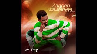 Isah AyagiZancen DuniyaHausa music [upl. by Ennadroj]