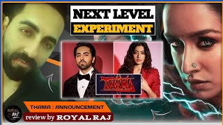 Thama Movie Announcement  Thama Movie  ROYAL RAJ  Maddock Films  Ayushman Khurana Rashmika M [upl. by Dwyer44]