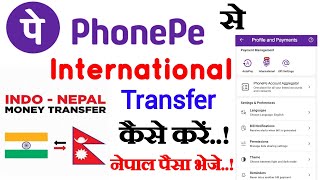 Phone Pe Se International Money Transfer Kaise Kare  Phone Pe Se International Paisa Nepal Bheje [upl. by Aelanna]