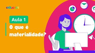 Videoaula 1  O que é Materialidade [upl. by Yeltnarb171]