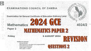 2024 GCE MATHEMATICS PAPER 2 QUESTION 2 [upl. by Pleasant855]