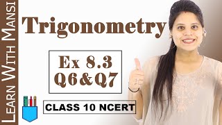 Exercise 83 Q6 amp 7  Trigonometry  Class 10 Maths  NCERT [upl. by Constancia]