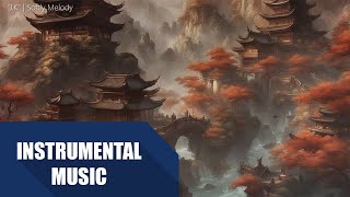 Best of CHINESE INSTRUMENTAL music  Softly Melody [upl. by Eriam]