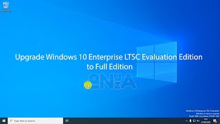 Upgrade Windows 10 Enterprise LTSC Evaluation Edition to Full Edition [upl. by Kato714]