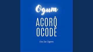 Ogum  Acôrô Ôcodê [upl. by Ylicis]