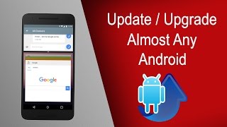 Manually UpdateUpgrade Almost Any Android Device  Easiest Method [upl. by Seraphine]