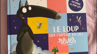 Le loup qui croyait en ses rêves  une histoire de loup plus que fantastique [upl. by Herman]