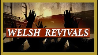 The Welsh Revivals  Christian History Documentary [upl. by Malti45]