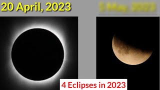 All Solar Eclipses and Lunar Eclipses in 2023 with dates [upl. by Aihsema]