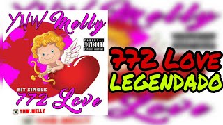 YNW Melly  772 Love  Legendado  PT BR [upl. by Adamik]