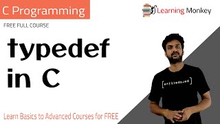 typedef in C  Lesson 76  C Programming  Learning Monkey [upl. by Analah]