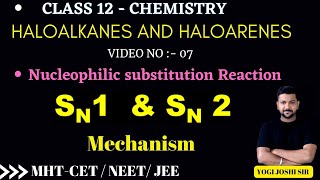 Haloalkanes and Haloarenes Class 12  SN1 mechansim  SN2 mechanism  Haloalkanes  Haloarenes [upl. by Nairde341]