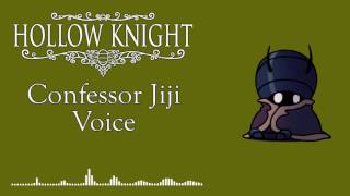 Hollow Knight Confessor Jiji Voice [upl. by Nahsad734]