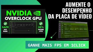 OC PLACA DE VÍDEO COM BAIXO DESEMEPENHO AUMENTE DESEMPENHO EM 1 CLICK GANHE FPS FACIL E RÁPIDO [upl. by Eiramana]