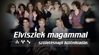 Elviszlek magammal születésnapi különkiadás DTK és a WMN csapat [upl. by Odiug888]