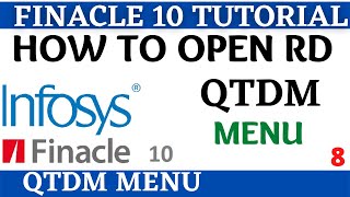 Finacle 10 Tutorial  QTDM  how to open RD in finacle 10  Learn and gain [upl. by Adama]