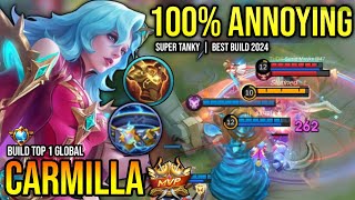 CARMILLA BEST BUILD 2024  BUILD TOP GLOBAL CARMILLA GAMEPLAY  MOBILE LEGENDS✓ [upl. by Thissa]