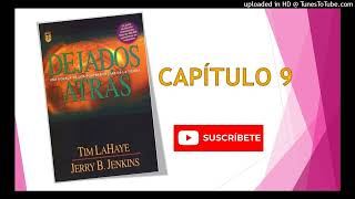 Audiolibro “Dejados Atrás” – Capítulo 9 – Tim LaHaye y Jerry Jenkins [upl. by Mcgill]