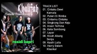 KHALIFAH  CINTAKU DEWI KAMALA 2010  FULL ALBUM [upl. by Absa]