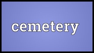 Cemetery Meaning [upl. by Llenral]