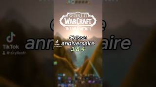 Caisse d’anniversaire 3 et 4 dans world of warcraft  worldofwarcraft warcraft thewarwithin [upl. by Gorrono]