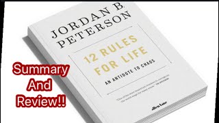 12 Rules For Life by Jordan B Peterson  Review and Summary [upl. by Ramhaj]